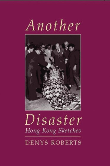 Another Disaster : Hong Kong Sketches