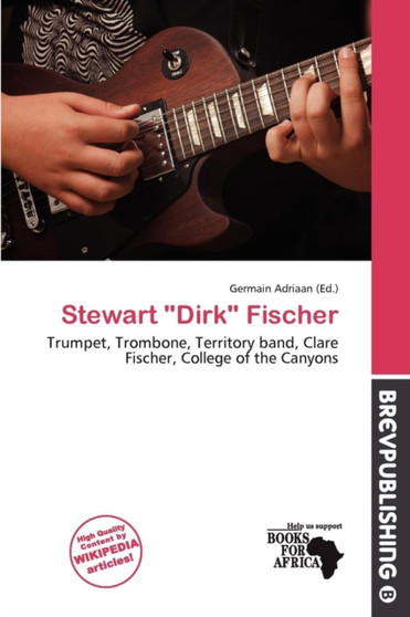 Stewart "Dirk" Fischer by Germain Adriaan - Paperback