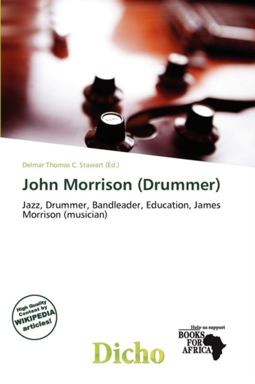 John Morrison (Drummer) by Delmar Thomas C Stawart - Paperback