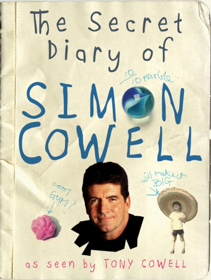 The Secret Diary of Simon Cowell by Tony Cowell - Hardback