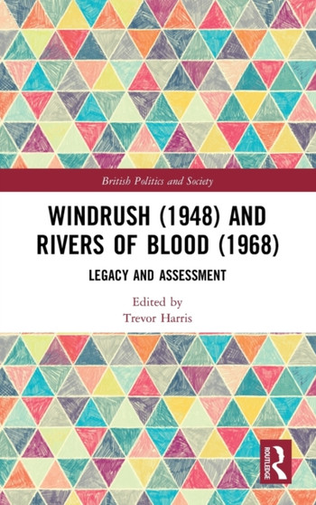 Windrush (1948) and Rivers of Blood (1968) : Legacy and Assessment