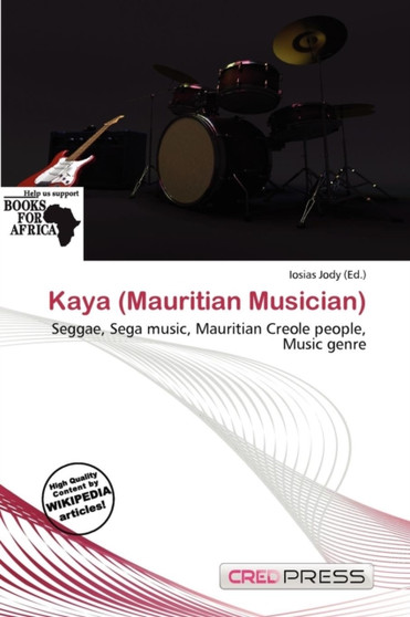 Kaya (Mauritian Musician) by Iosias Jody - Paperback