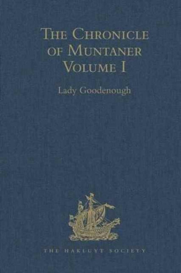 The Chronicle of Muntaner : Volume I