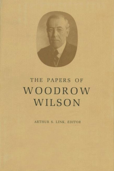 The Papers of Woodrow Wilson, Volume 58 : April 23-May 9, 1919