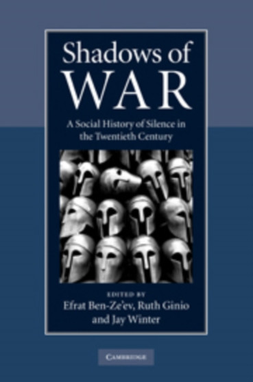 Shadows of War : A Social History of Silence in the Twentieth Century