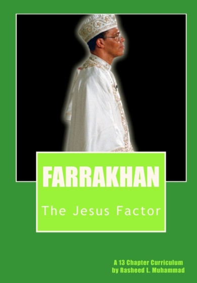 Farrakhan : The Jesus Factor