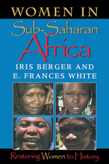 Women in Sub-Saharan Africa : Restoring Women to History