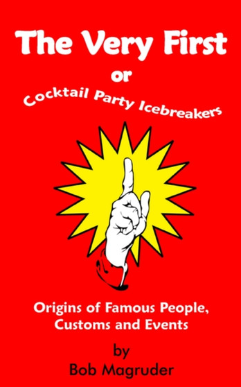 "the Very First" : "Cocktail Party Icebreakers"