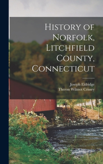 History of Norfolk, Litchfield County, Connecticut