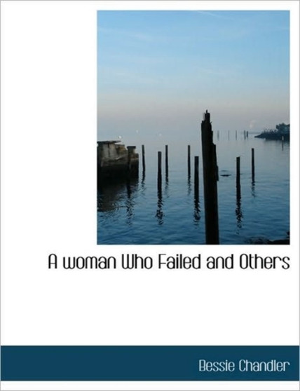 A Woman Who Failed and Others