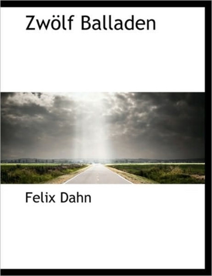 Zwolf Balladen