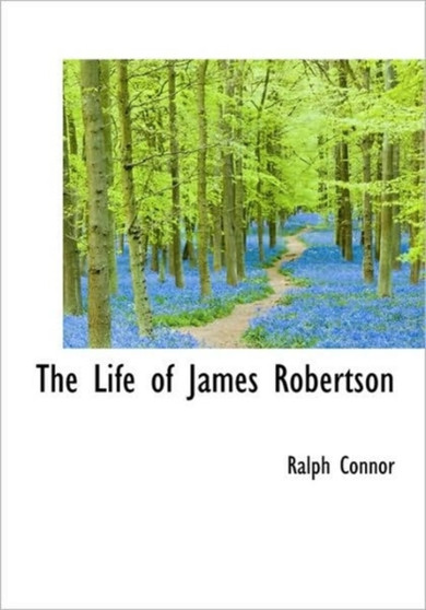 The Life of James Robertson