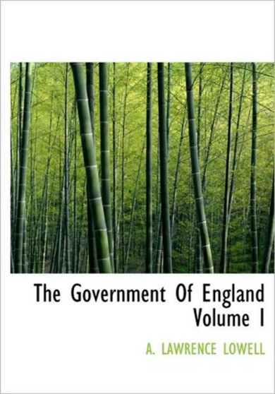 The Government of England Volume I