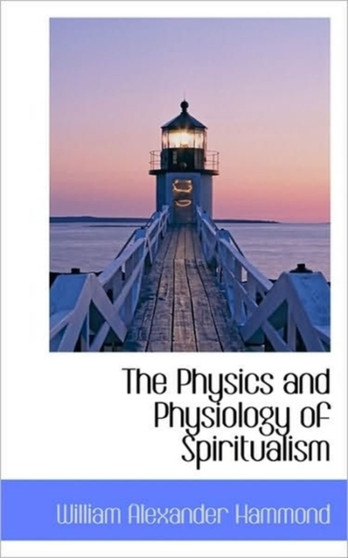 The Physics and Physiology of Spiritualism