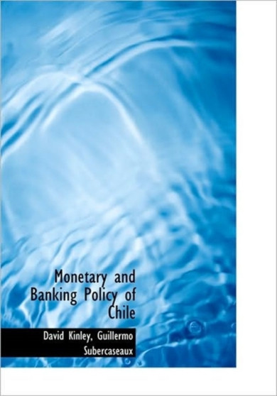 Monetary and Banking Policy of Chile