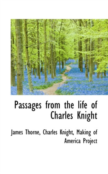 Passages from the Life of Charles Knight