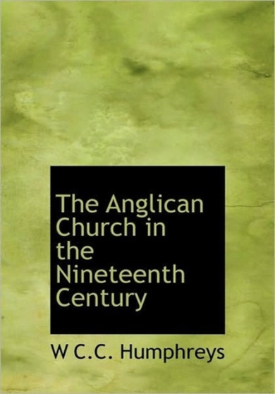 The Anglican Church in the Nineteenth Century