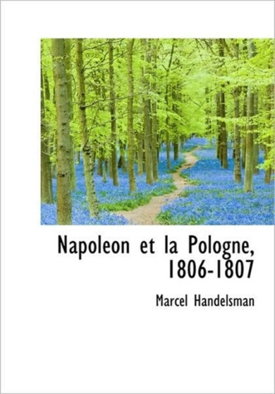 Napol on Et La Pologne, 1806-1807