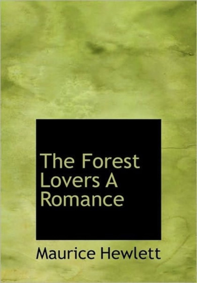 The Forest Lovers a Romance