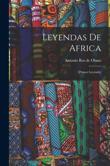 Leyendas de Africa : [primer leyenda]