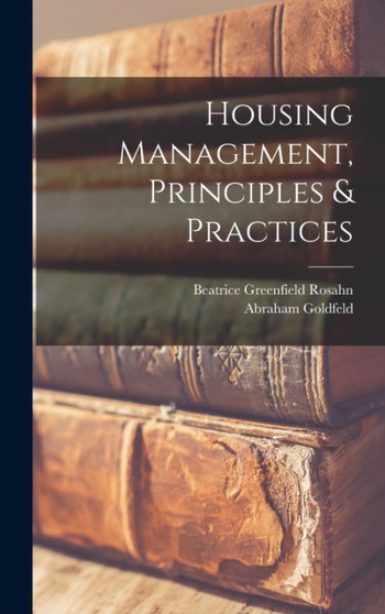 Housing Management, Principles & Practices
