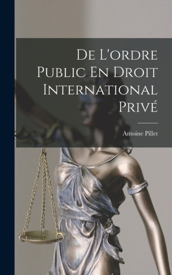 De L'ordre Public En Droit International Prive