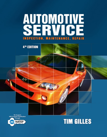 Automotive Service : Inspection, Maintenance, Repair
