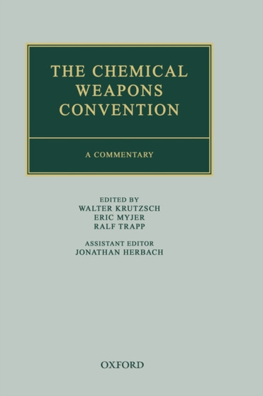 The Chemical Weapons Convention : A Commentary