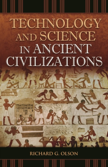 Technology and Science in Ancient Civilizations