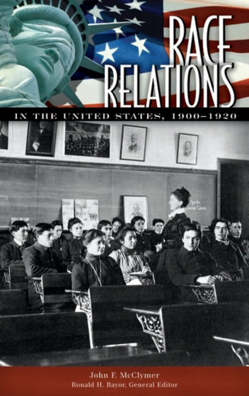 Race Relations in the United States, 1900-1920 Race Relations in the United States, 1900-1920