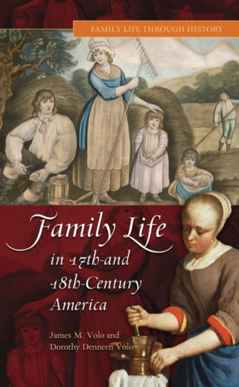 Family Life in 17th- and 18th-Century America
