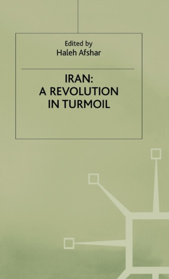 Iran : A Revolution in Turmoil