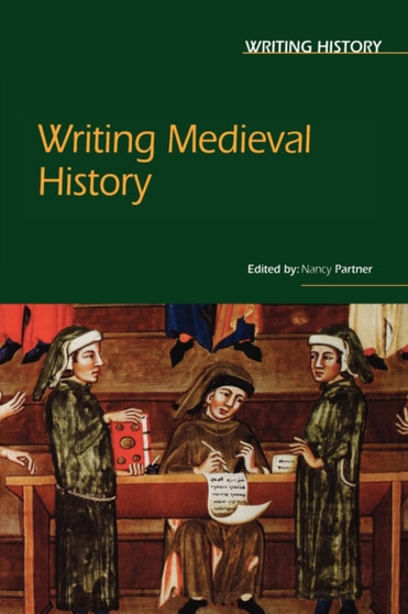 Writing Medieval History