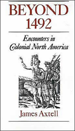 Beyond 1492 : Encounters in Colonial North America