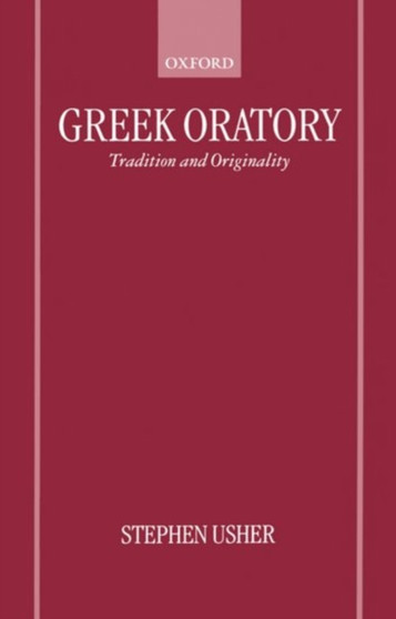 Greek Oratory : Tradition and Originality