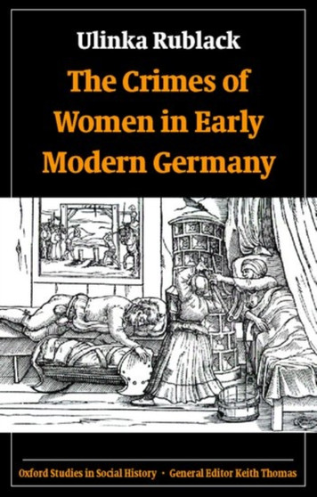 The Crimes of Women in Early Modern Germany