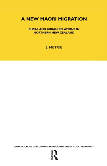 A New Maori Migration : Rural and Urban Relations in Northern New Zealand