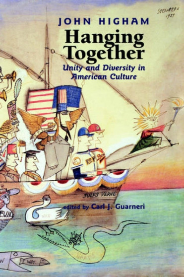 Hanging Together : Unity and Diversity in American Culture
