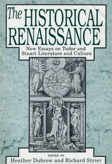 The Historical Renaissance : New Essays on Tudor and Stuart Literature and Culture