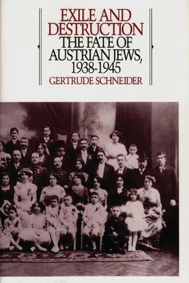 Exile and Destruction : The Fate of Austrian Jews, 1938-1945