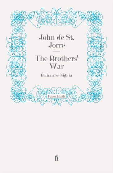 The Brothers' War : Biafra and Nigeria