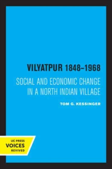 Vilyatpur 1848-1968 : Social and Economic Change in a North Indian Village