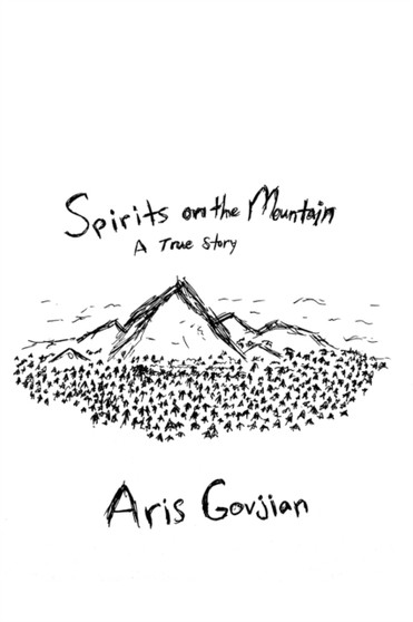 Spirits on the Mountain : A True Story