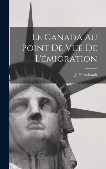 Le Canada au point de vue de l'emigration