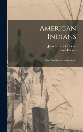 American Indians : First Families of the Southwest