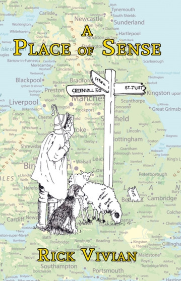 A Place of Sense : Little-known Meanings of British Place Names by Rick Vivian - Paperback