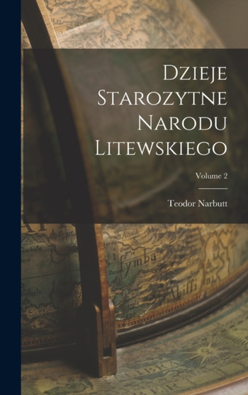 Dzieje Starozytne Narodu Litewskiego; Volume 2