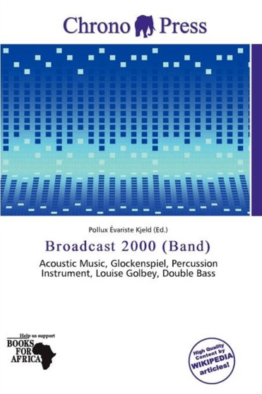 Broadcast 2000 (Band) by Pollux Variste Kjeld - Paperback