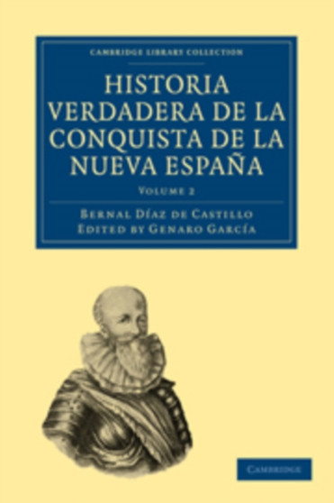 Historia Verdadera de la Conquista de la Nueva Espana : Volume 2