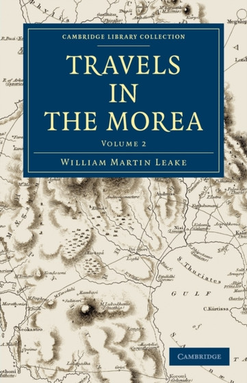 Travels in the Morea : Volume 2